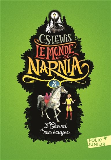 Le Monde de Narnia t.3 - le cheval et son ecuyer