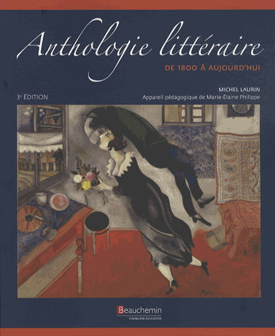 Anthologie littéraire de 1800 à aujourd'hui, 3 ed.
