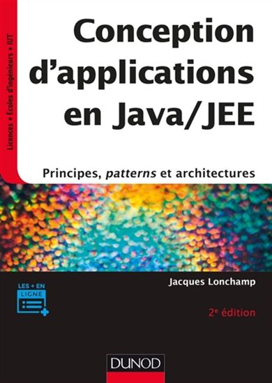 Conception d'application en Java/JEE : Principes, Patterns et architectures,  2 ed