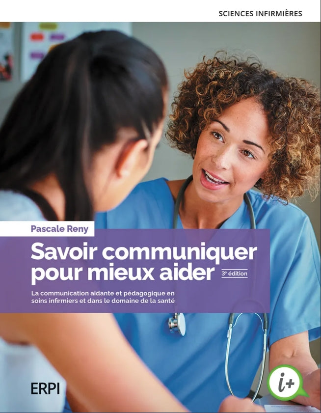 Savoir communiquer pour mieux aider, 3e edition