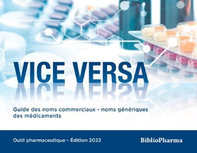 Vice versa - Guide des noms commerciaux / génériques des médicaments