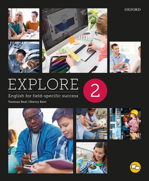 Explore 2, English for Field-Specific Success