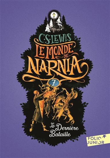 Le Monde de Narnia t.7 - la derniere bataille