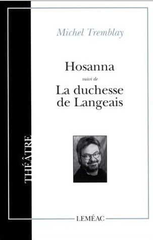Hosanna/La duchesse de Langeais
