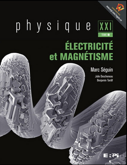 Physique XXI tome B, électricité et magnetisme