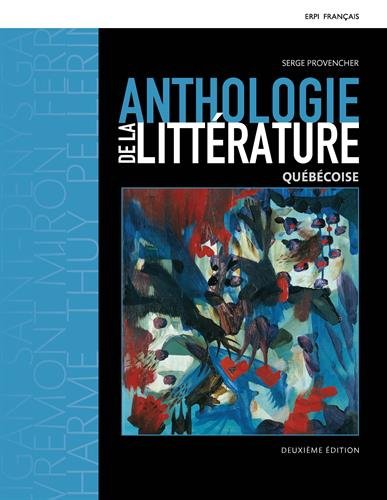 Anthologie de la litterature québécoise, 2e edition