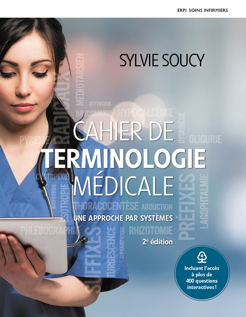 Cahier de terminologie médicale 2e edition, une approche par système