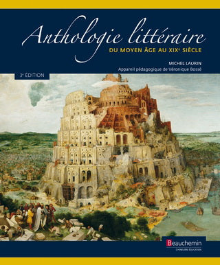 Anthologie de la littérature du Moyen-âge au XIXe siècle, 3e edition