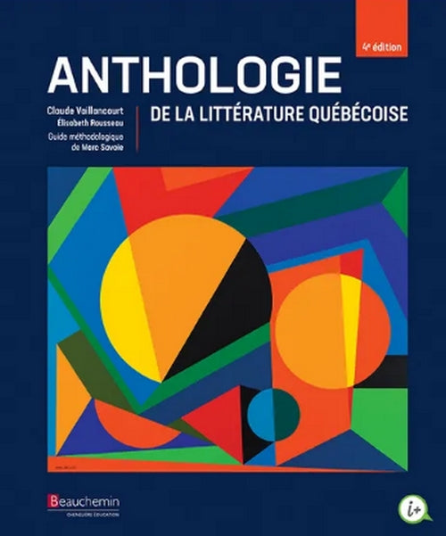 Anthologie de la litterature québécoise 4e edition