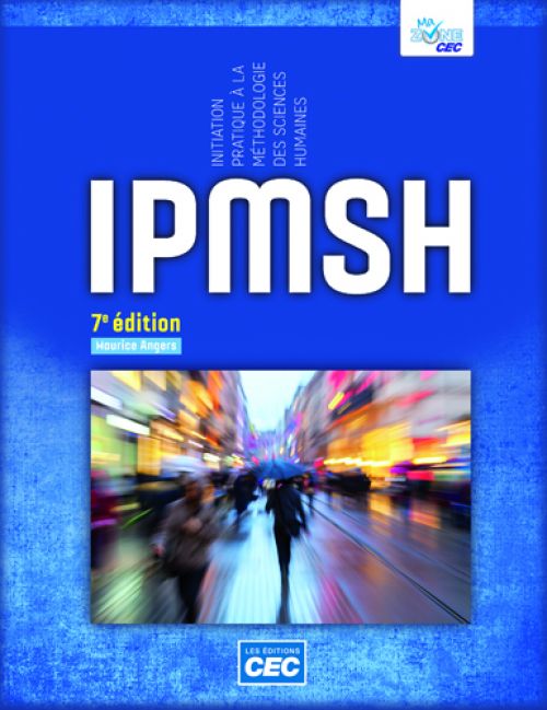 IPMSH - Initiation pratique à la méthodologie des sciences humaines 7e édition