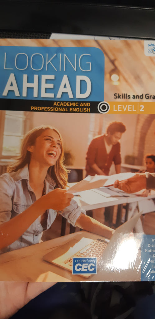 Looking ahead: academic and professional english : Skills and Grammar - Level 2