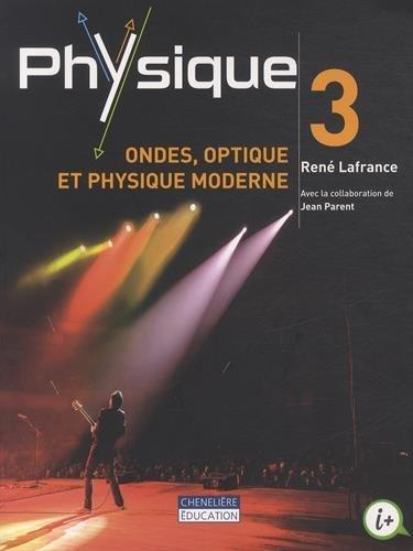 Physique 3, ondes optique et physique moderne