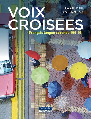 Voix croisées: français langue seconde 100-101