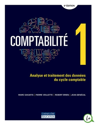 Comptabilité 1 - analyse et traitement des données du cycle comptable 8e edition (Cheneliere)