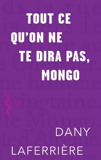 Tout ce qu'on ne te dira pas, Mongo