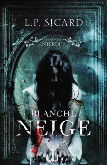 Contes interdits - Blanche neige