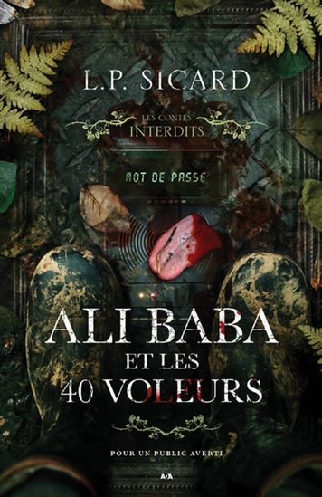 Contes interdits - Ali Baba et les 40 voleurs